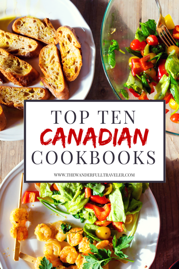 Taste Canada at Home: Top 10 Canadian Cookbooks