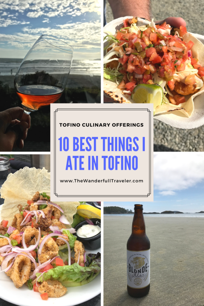 The 10 Best Things I Ate in Tofino, British Columbia
