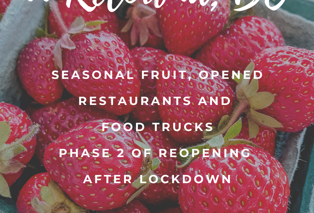 Currently June 2020: Food Trucks, Strawberries and Phase 2